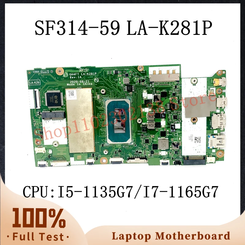 Gh4Ft La-K281P Con Scheda Madre Cpu I5-1135G7/I7-1165G7 Per Scheda Madre Per Laptop Acer Sf314-59 Muslimah 100% Completamente Testata