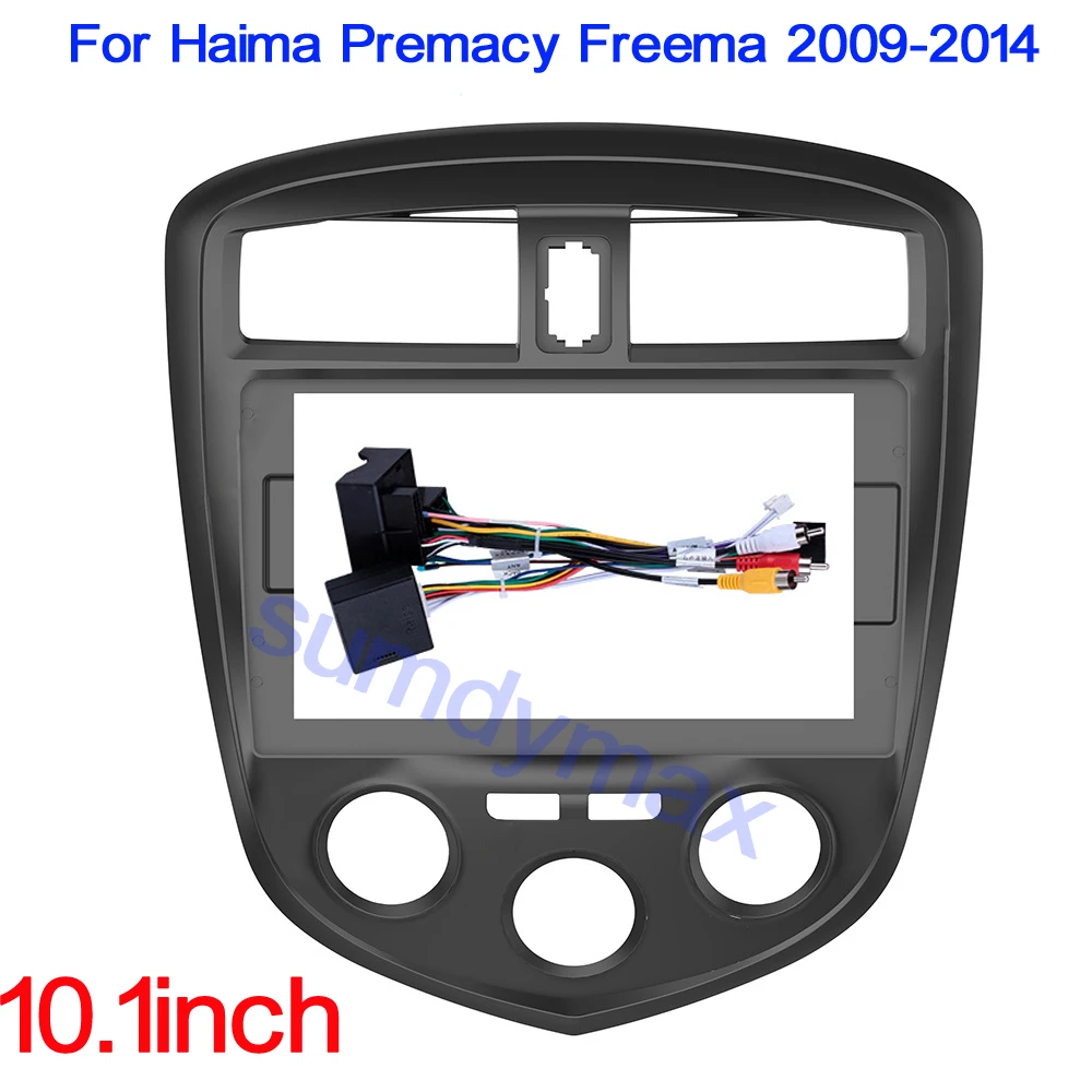 

Автомобильный радиоприемник 10,1 дюйма для Haima Freema Premacy 2009-2014, автомобильный радиоприемник Android MP5, корпус проигрывателя, рамка, 2 Din, стереоприемник
