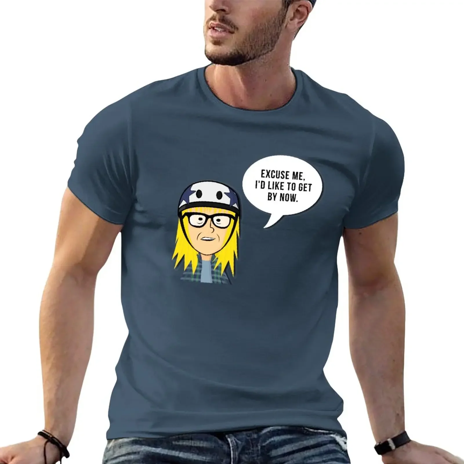 

Derby Garth - Excuse Me I'd Like To Get By Now T-Shirt Blouse summer tops plain black t shirts men