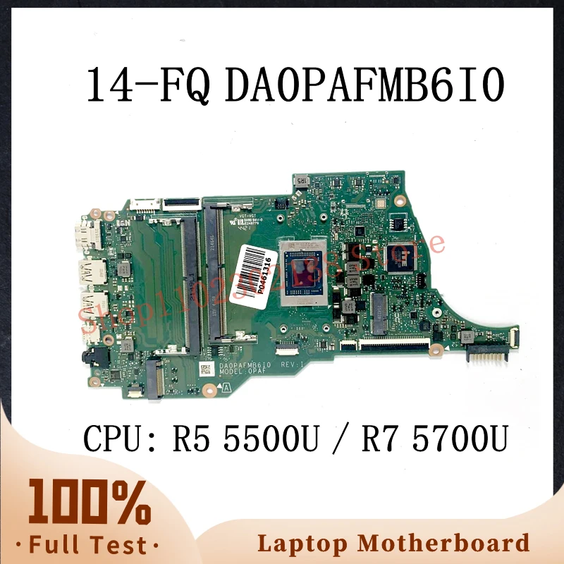 

High Quality Mainboard DA0PAFMB6I0 With AMD R5 5500U / R7 5700U CPU For HP 14-FQ 14-FQ1025NR Laptop Motherboard 100%Working Well