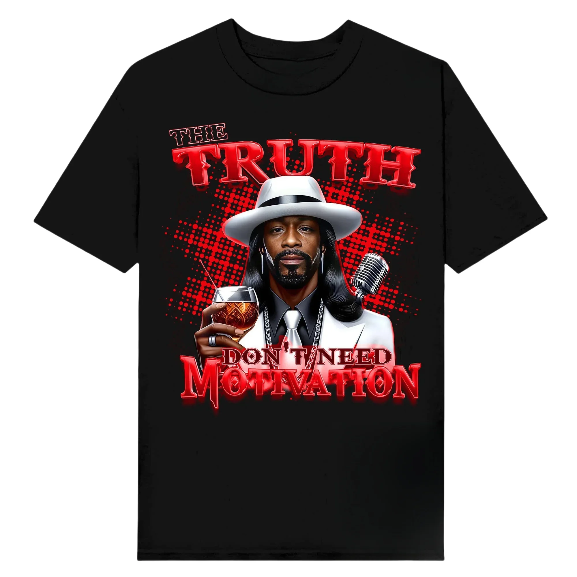 Katt Williams The Truth Don't Need Motivation T Shirt Men Women Cotton Tees Short Sleeve High Quality Summer Y2k Tops Streetwear 3