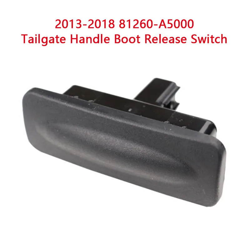 81260A5000 Rear Trunk Lock Boot Release SwitchTailgate Opening Button for  Hyundai Elantra GT I30 KiaCeed 2013-2018 81260-A5000 - AliExpress