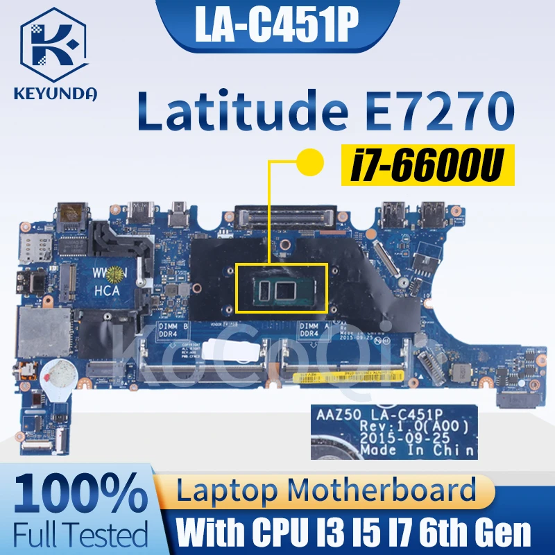 Laptop Motherboard Teste para Dell Latitude Notebook Mainboard La-c451p 0t0v7j 0h7y7k 00dtf3 I36100u I5-6300u E7270