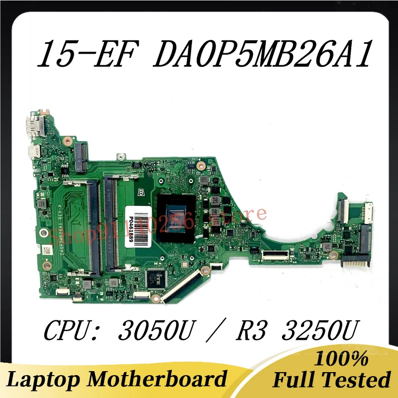 

Высококачественная материнская плата DA0P5MB26A1 для ноутбука HP 15-EF 15-EQ 15S-EQ материнская плата для ноутбука с AMD 3050U / R3 3250U ЦПУ 100% полностью протестирована ОК