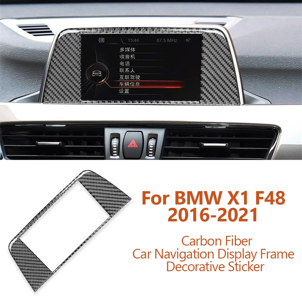 

For BMW X1 F48 2016-2021 Carbon Fiber Car Central Control Navigation Display Frame Decorative Stickers Interior Auto Accessories