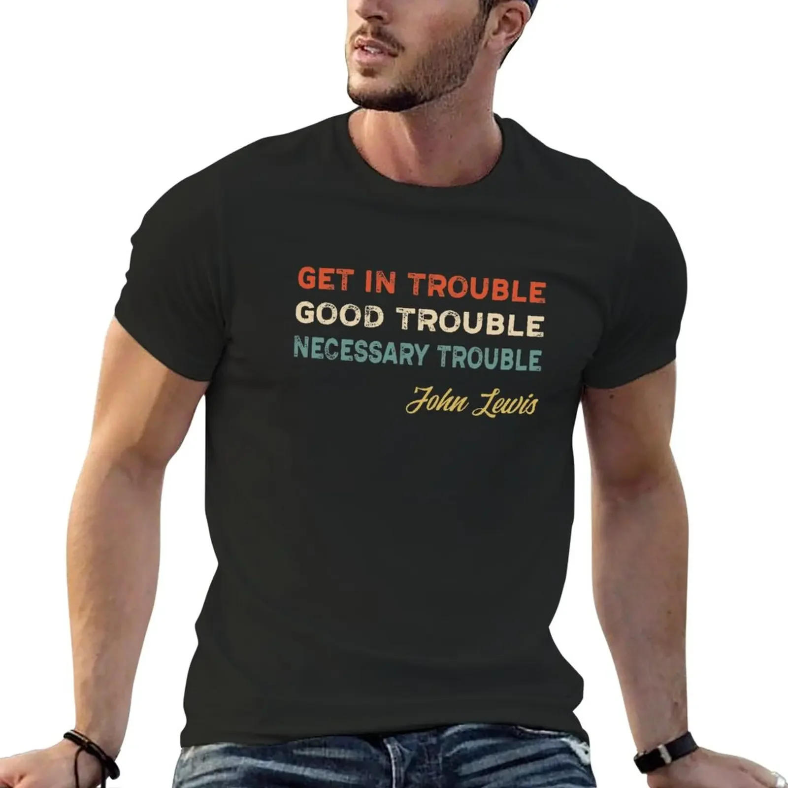 

Get In Good Trouble Necessary Trouble John Lewis T-Shirt plain anime clothes blacks heavy weight t shirts for men