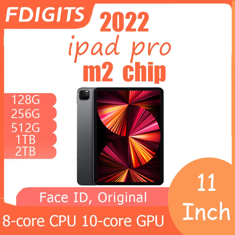 IPad Pro M2 chip 11Inch 128G/256G/512G/1T/2T WiFi Cellular Face ID, Nano‑SIM WIFI/5G 8-core CPU 10-core GPU 16-core.