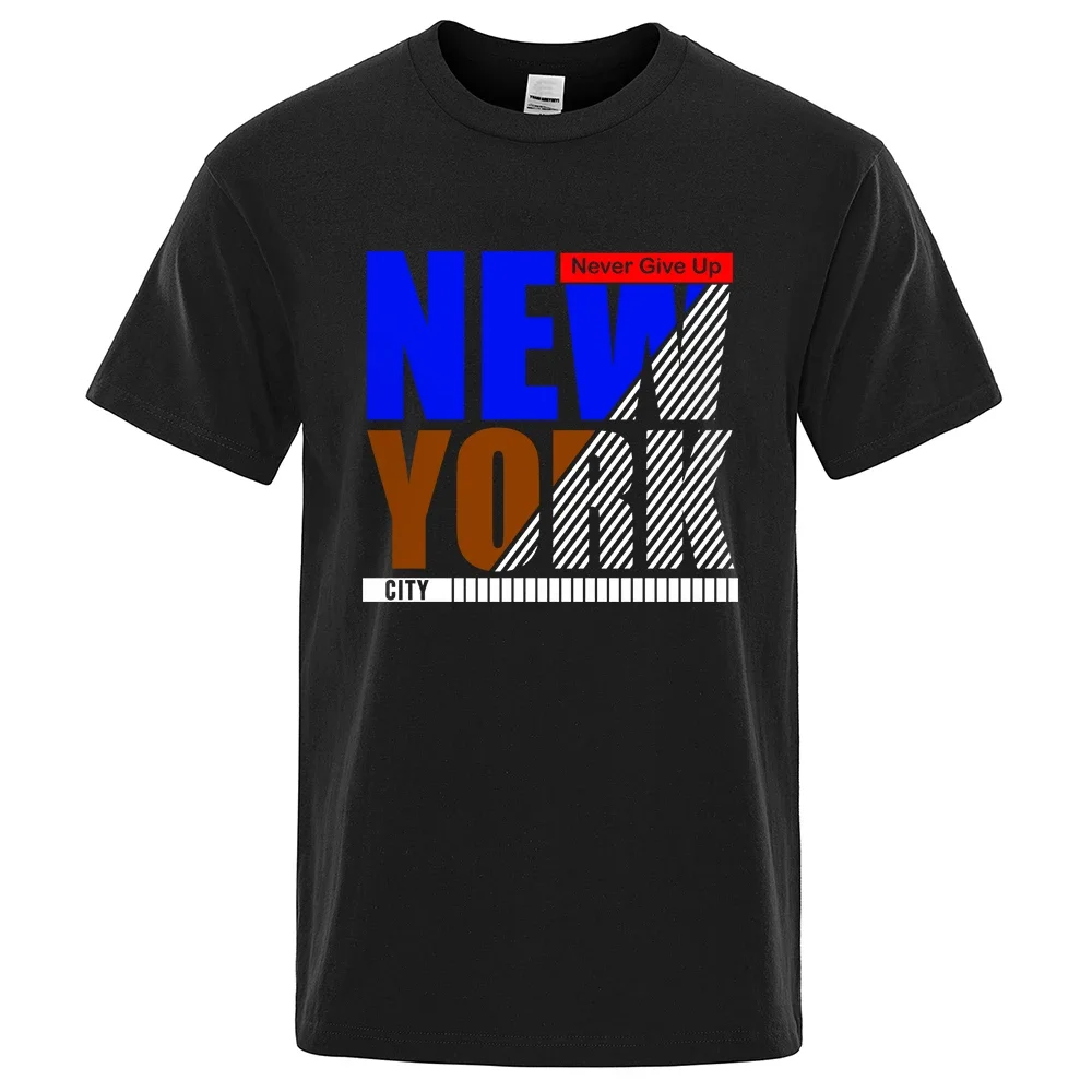 

Never Give Up New York City Street Hip Hop Male T-Shirt Fashion Print T Shirt Breathable Oversize T-Shirts Summer Cotton Clothes