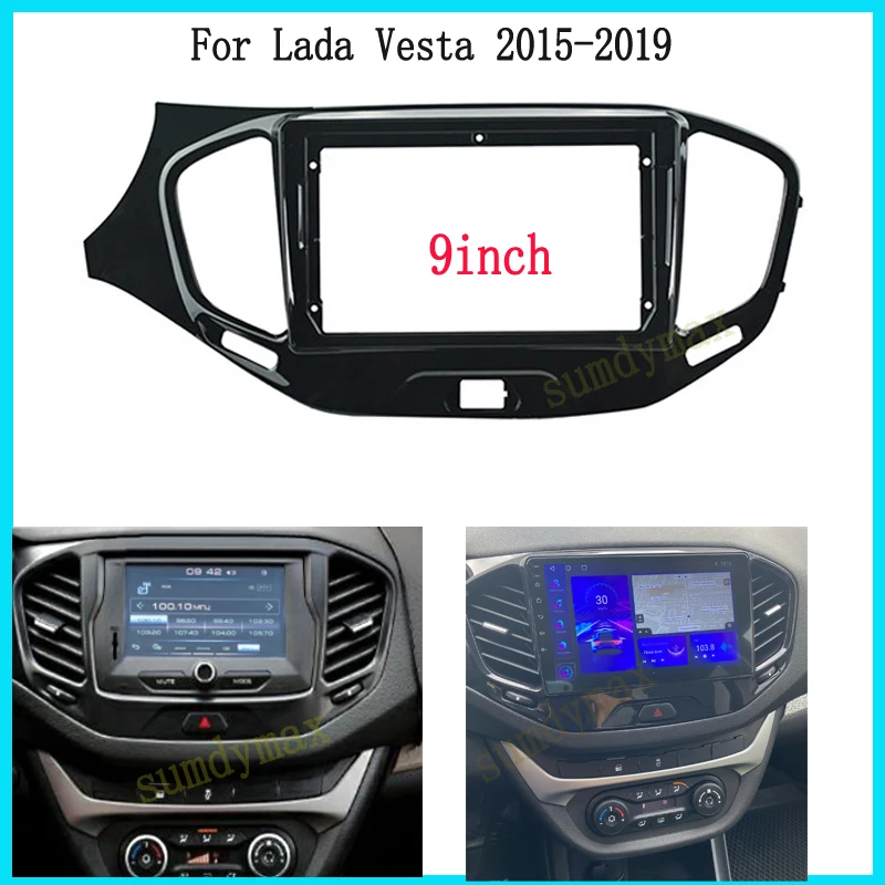 

9Inch Car radio Fascia Frame Adapter For Lada Vesta 2015-2018 big screen 2 Din android Car Radio Fascia frame