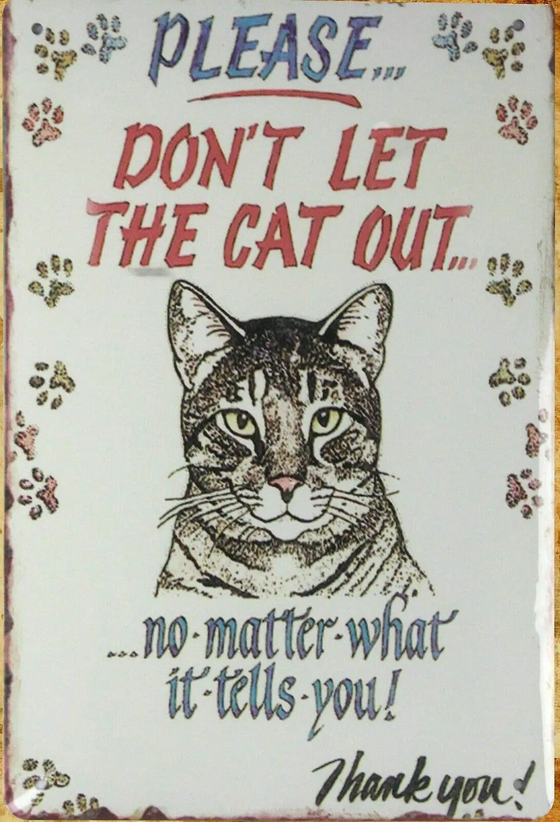 

Wall Decor Don't let cat Out tin Metal Sign Retro Wall Home Bar Pub Vintage Cafe Decor, 8x12 Inch