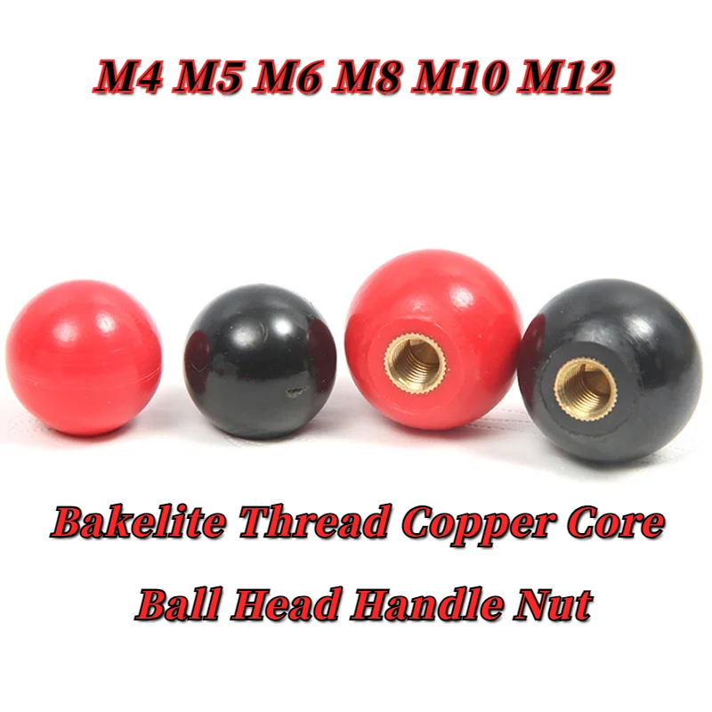 

Bakelite Handle Ball Thread Copper Core Machine Tool Replacement Ball Lever Knob Clamping Ball Head Nut