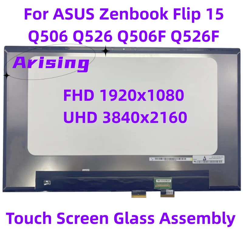 

Replacement 15.6“ for ASUS Q526 Q506 Q506F Q526F Q506FA Q526FA FHD UHD LCD LED Display Touch Screen Digitizer Glass ASSEMBLY