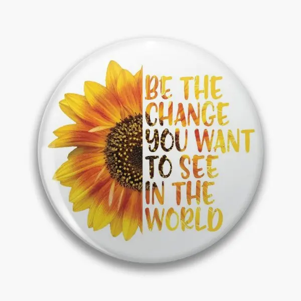

Sunflower Inspirational Quote Be The Ch Soft Button Pin Cartoon Metal Jewelry Brooch Cute Badge Lapel Pin Decor Gift Fashion