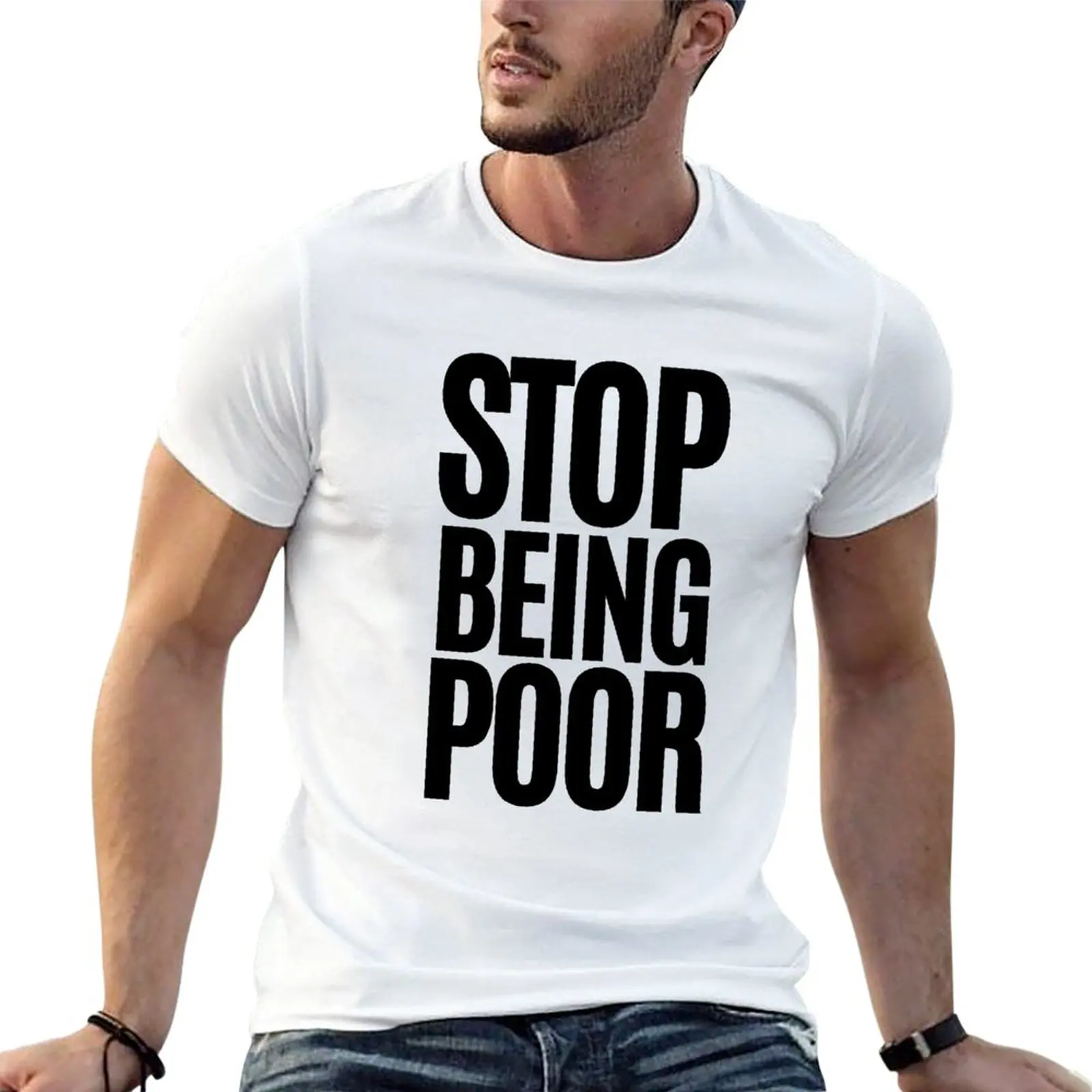 

Stop Being Poor T-Shirt Aesthetic clothing blacks Men's clothing