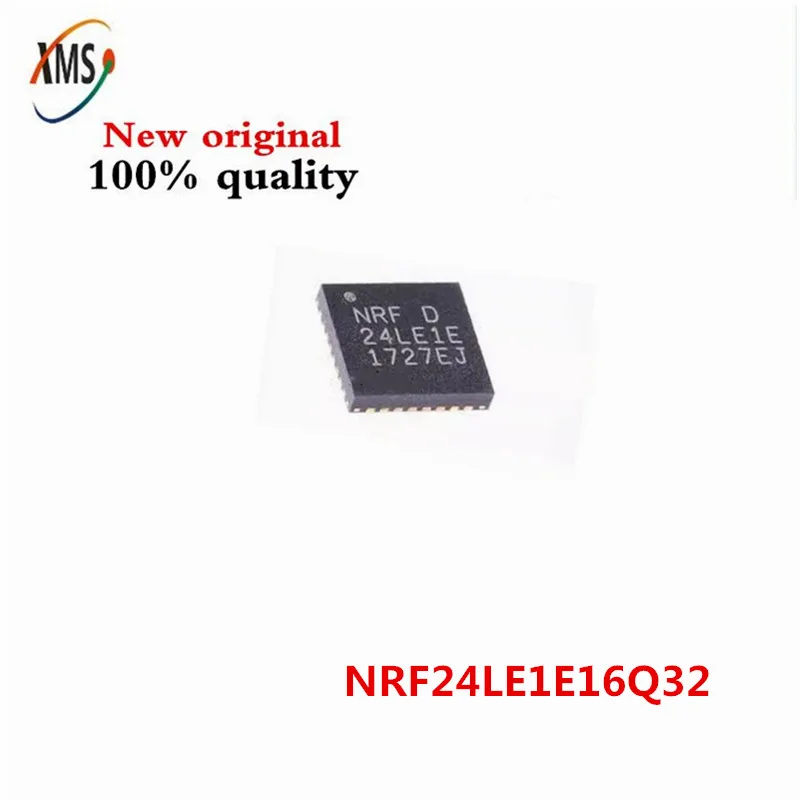 

1-10 шт. новый оригинальный NRF24LE1E16Q32 NRF24LE1E 24LE1E QFN32 IC чип