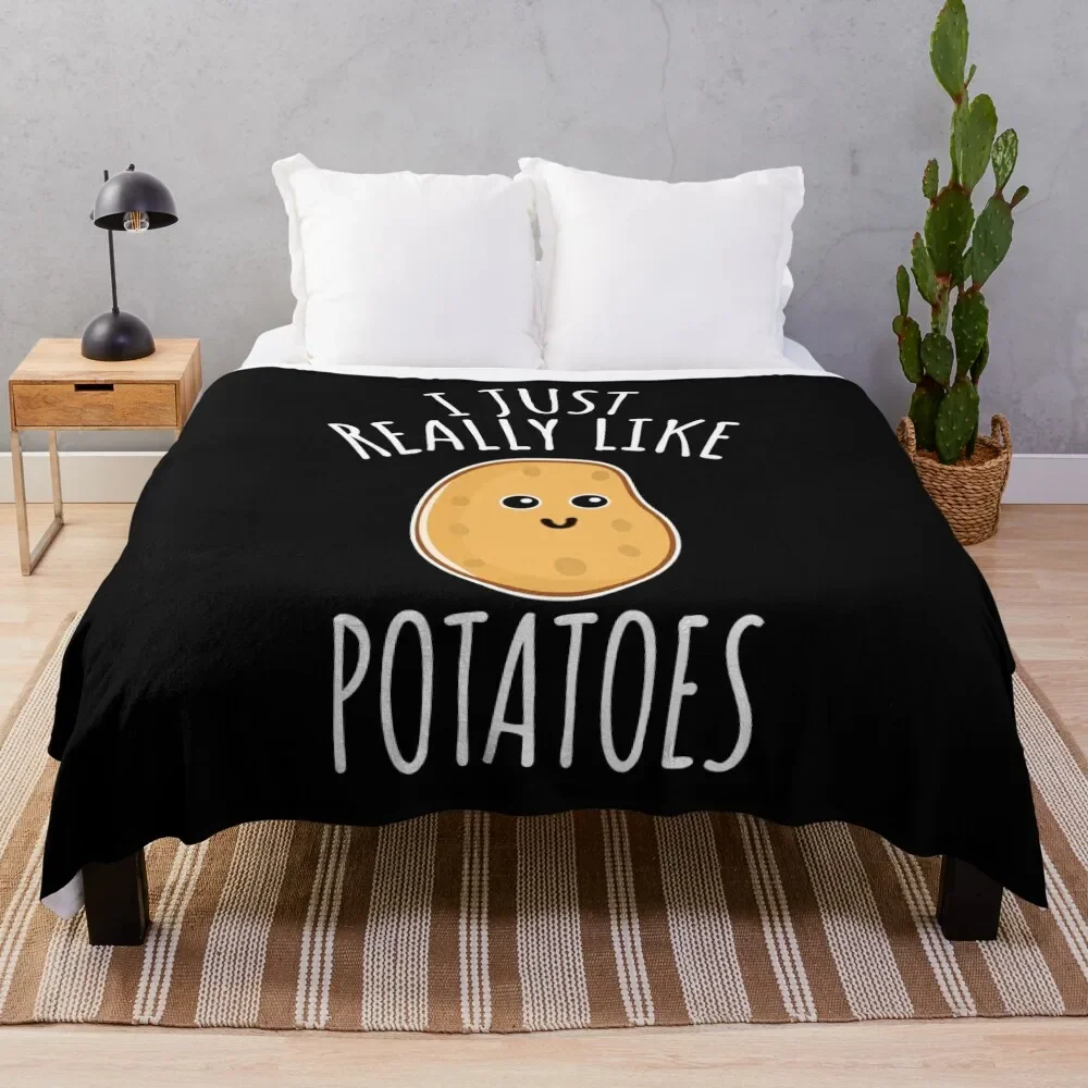 

I Just Really Like Potatoes - Funny Potato gift Throw Blanket Winter beds Quilt christmas gifts Dorm Room Essentials Blankets