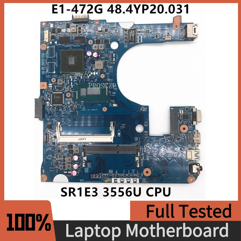 

48.4YP20.031 For Acer Aspire E1-432 E1-432G E1-472 E1-472G Laptop Motherboard 12243-3 With SR1E3 3556U CPU 100%Full Working Well