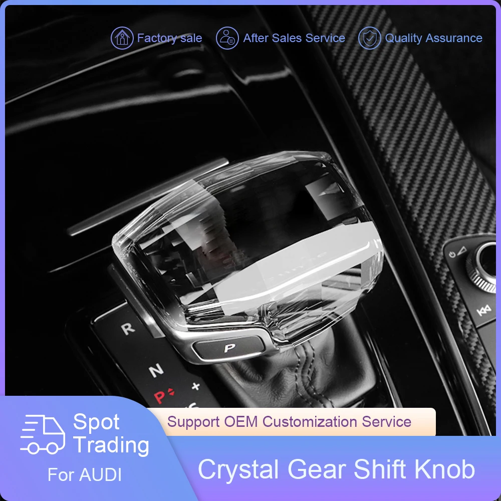 

Crystal Gear Lever Stick Shift Knob for AUDI A4 S4 RS4 A5 S5 RS5 Q5L SQ5 S5 Q7 2016 2017 2018 2019 2020 2021 2022 Car Parts