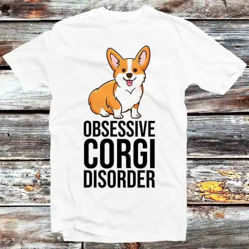 

Obsessive Corgi Disorder Dog Animal Pet Lover T Shirt Vintage Retro Cool Gift Mens Womens Unisex Cartoon Anime Top Tee B1080