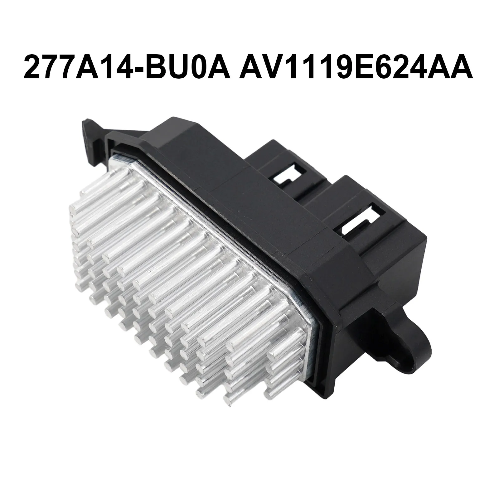 Car Blower Heater Resistor car blower motor resistor For Nissan Qashqai J11 2014- For Nissan XTRAIL 277A1-4BU0A AV1119E624AA Auto Accessories