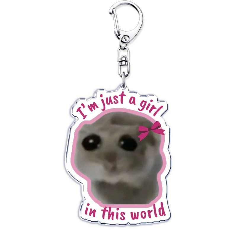 Popular Fun Meme Im Just A Girl Sad Hamster Key Chain Keychains Ring for Accessories Bag Pendant Keyring Jewelry Fans Gifts