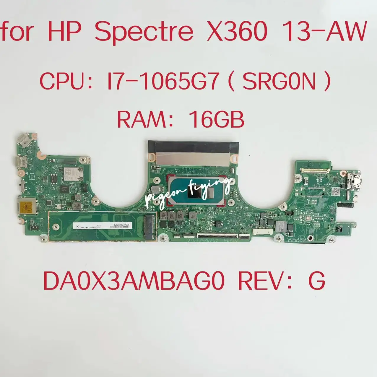 

DA0X3AMBAG0 Mainboard For HP Spectre X360 13-AW Laptop Motherboard CPU:I7-1065G7 SRG0N RAM:16GB L71986-601 L71986-001Test OK