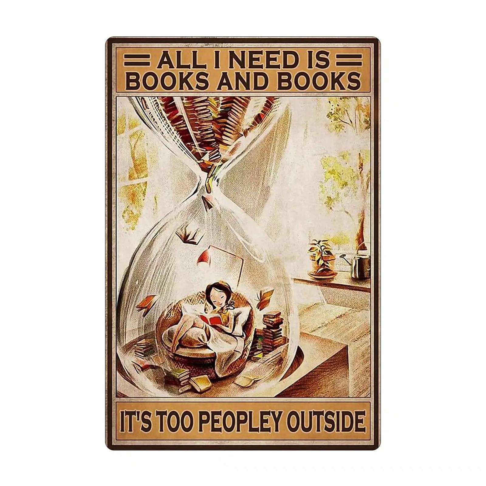 

Vintage metal Hanging Plaque All I Need Is Books And Books It'S Too Peopley Outside Wall Decor Bar Home Courtyard Bedroom Ba