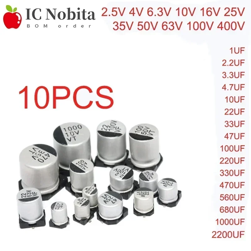 SMD Electrolytic Capacitor 6.3V 10V 16V 25V 35V 50V 63V 100V 400V 22 33 47 100 220 330 470 560 680 1000UF 1~2200UF 10PCS