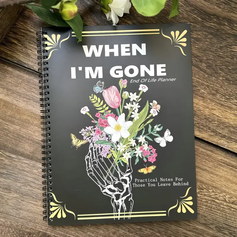 End life planner When I am Gone Book End of Life Planner A Simple Death Organizer To Everything Your Loved Ones Need to Know in Case You Die