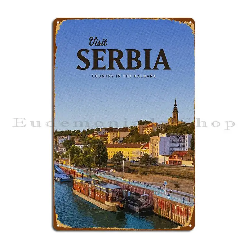 Visit Serbia Metal Plaque Customize Mural Home Home Retro Tin Sign Poster