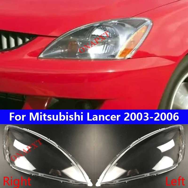 

Auto Head light lamp cover For Mitsubishi Lancer 2003 2004 2005 2006 Headlight Transparent Lampshade Shell Headlights Lampshade