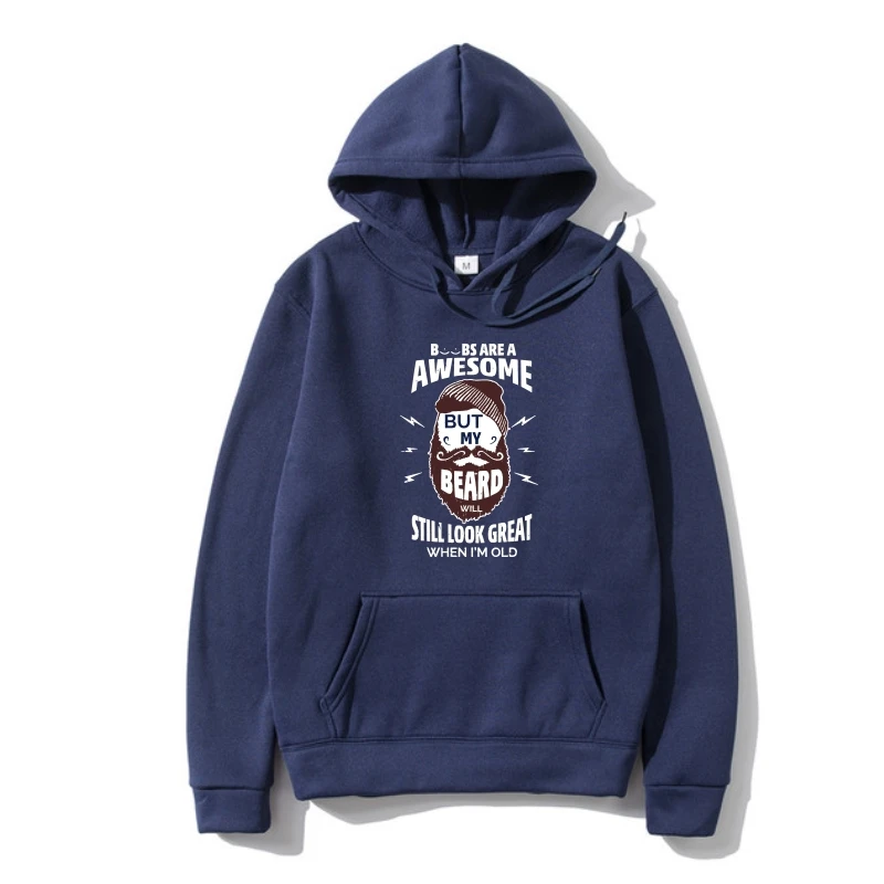 

Men Outerwear Boobs Are A Awesome Bu My Beard Still Look Grea When I'm Old Women Outerwear Hoodie