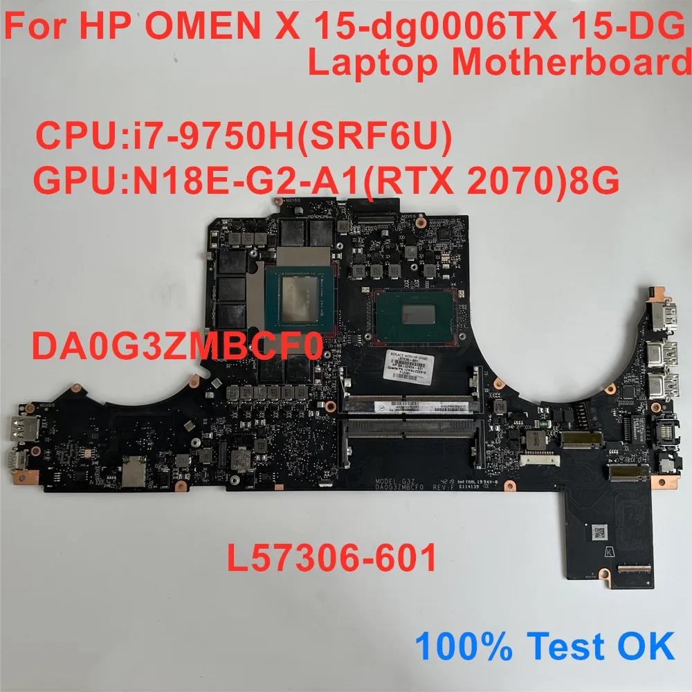 Per La Scheda Madre Del Computer Portatile Hp Omen X Muslimex 15-Dg Muslimex Srf6U I7-9750H N18E-G2-A1 Rtx 2070 8Gb Gpu L57306-601 100% Ok