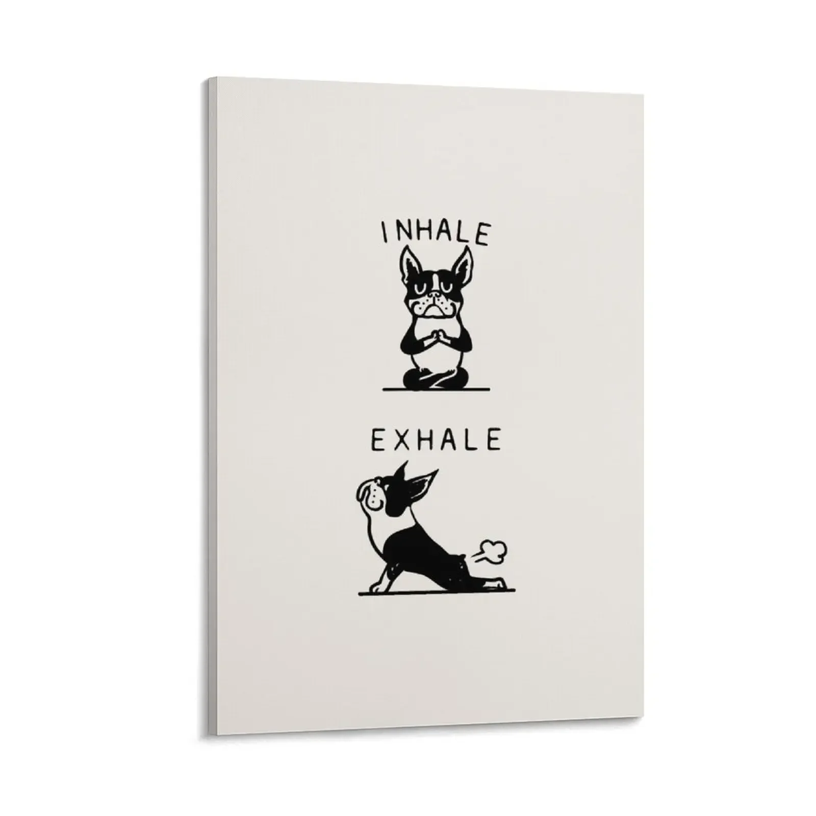 

Inhale Exhale Boston Terrier Canvas Painting home decoration luxury Wall decoration frame canvas wall decoration