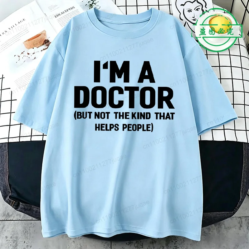 Vintage I'm a Doctor Funny T-Shirt - Summer Streetwear Hip Hop Gift