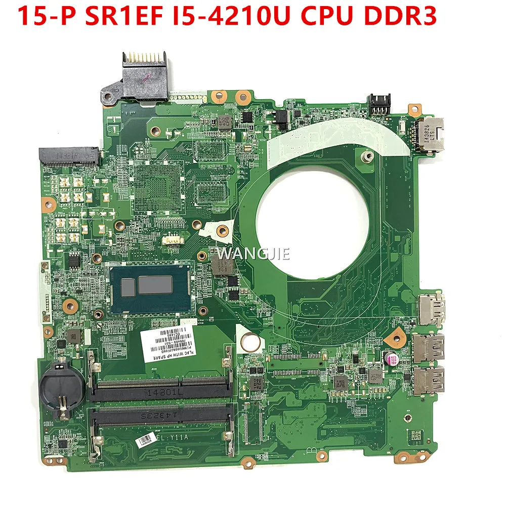 

DAY11AMB6E0 For HP Pavilion 15-P Laptop Motherboard 15.6 Inch 766469-501 766469-001 SR1EF I5-4210U CPU DDR3