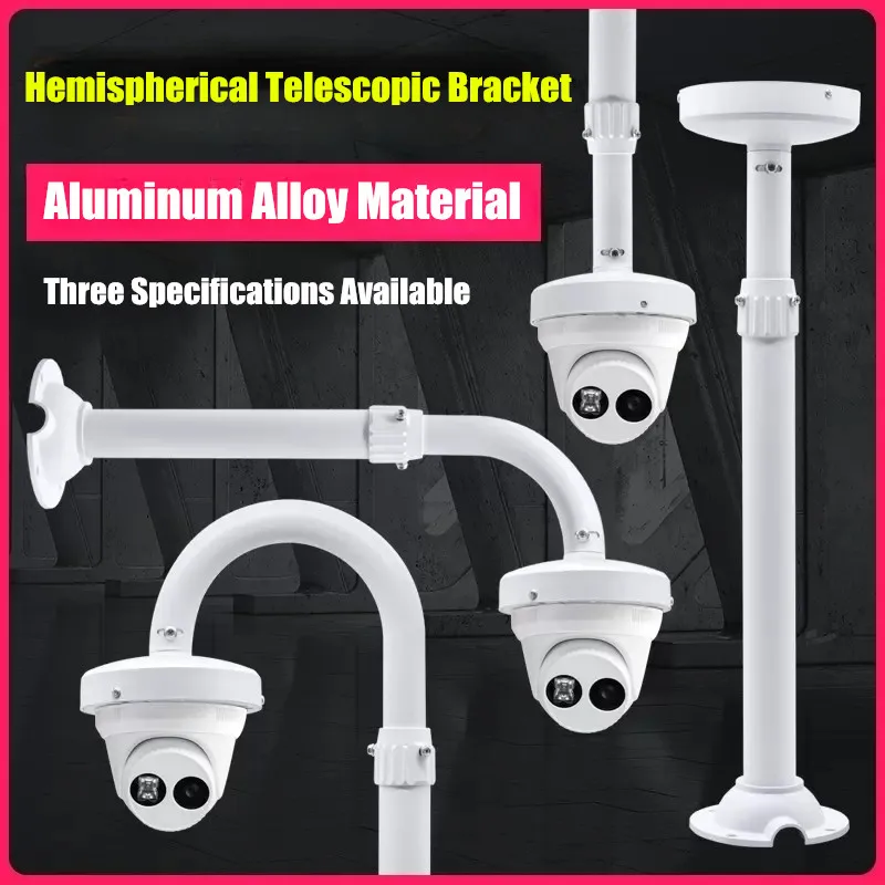 

CCTV Security Dome Camera Mount Bracket Aluminum Alloy Wall/Ceiling Mounted Lifting Lengthened Rod Hemisphere Telescopic Support