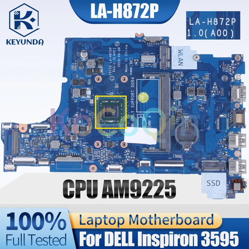 

LA-H872P For DELL Inspiron 3595 Notebook Mainboard 0H6N8T AM9225 Laptop Motherboard Full Tested