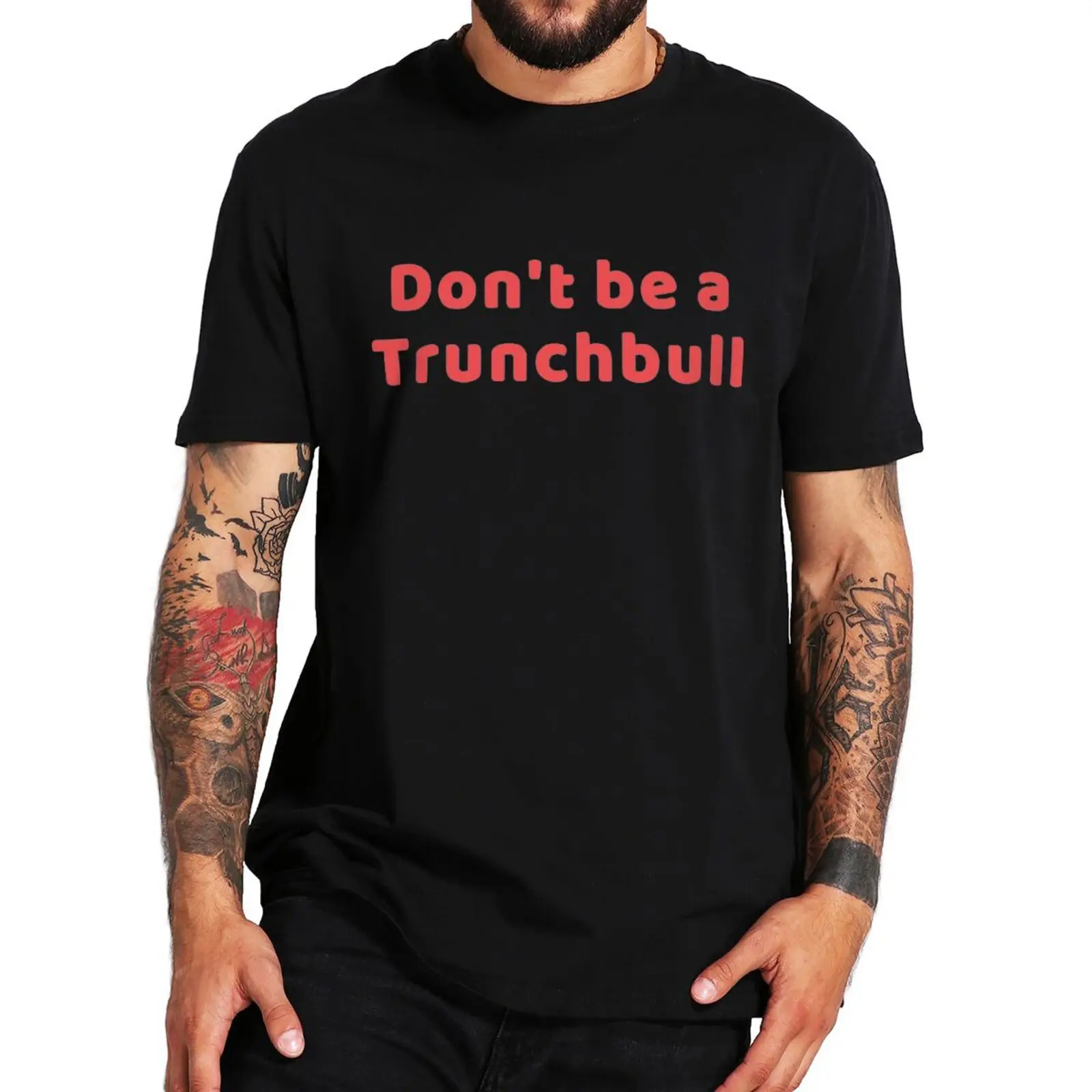 

Don't Be A Trunchbull T Shirt Humor Books Lovers Teenage Short Sleeve 100% Cotton Unisex Soft O-neck Casual T-shirts EU Size