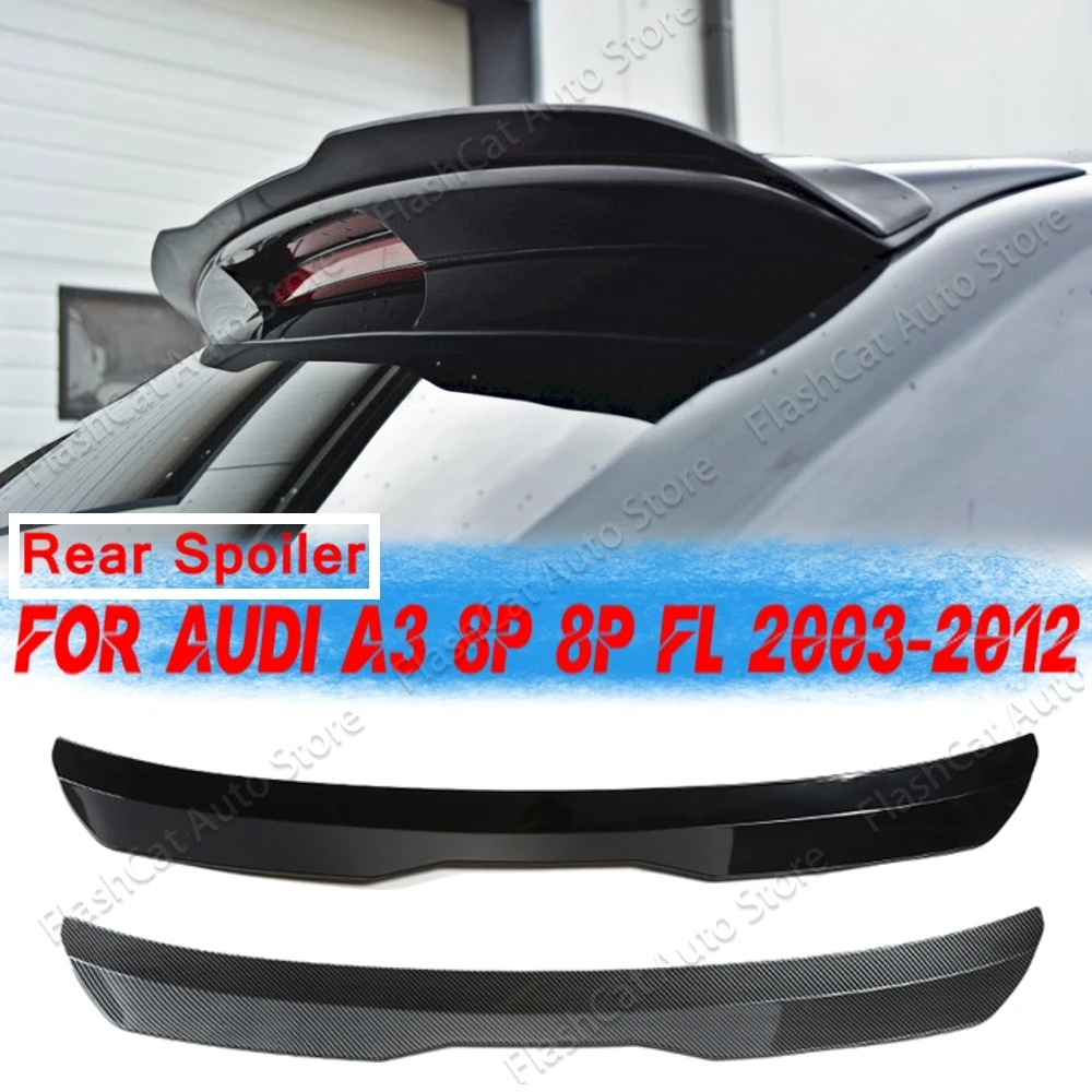

Rear Roof Spoiler Wing A3 Sportback 8P Facelift 2004-2013 For Audi Gloss Black Car Rear Tail Wing Decoration Universal Tuning