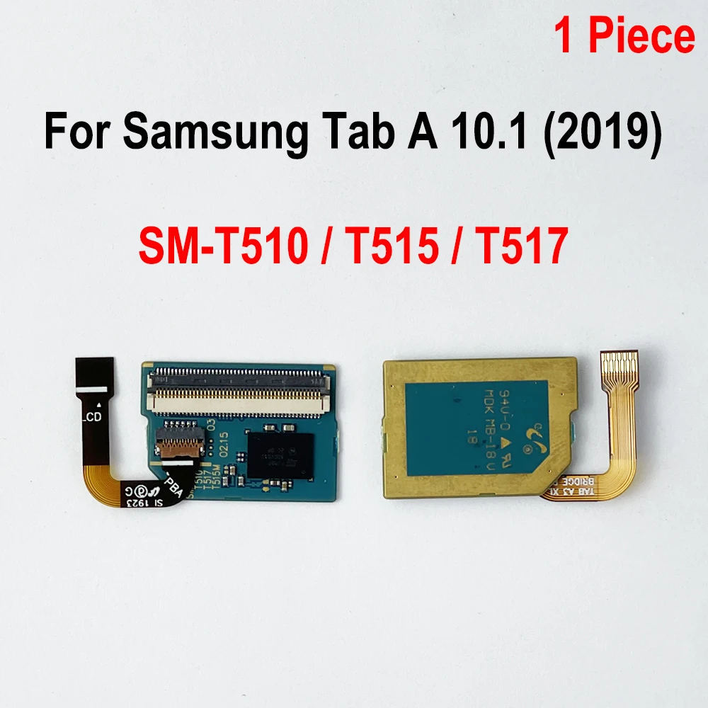 

1Pcs org (LCD Touch Screen) Connector Board Flex Cable For Samsung Tab A 10.1 (2019) / SM-T510 / T515 / T517