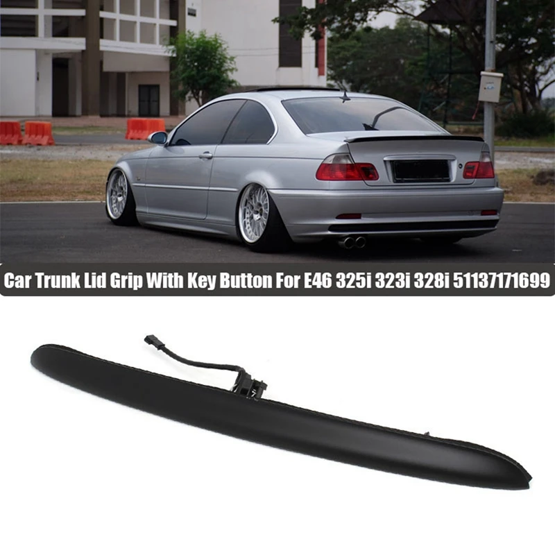 BMW E46 325I 323I 328I 51137171699 용 키 버튼이 있는 검정색 자동차 트렁크 리드 그립