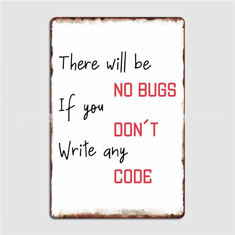 

There Will Be No Bugs Metal Plaque Poster Wall Pub Club Bar Decoration Plaques Tin Sign Poster