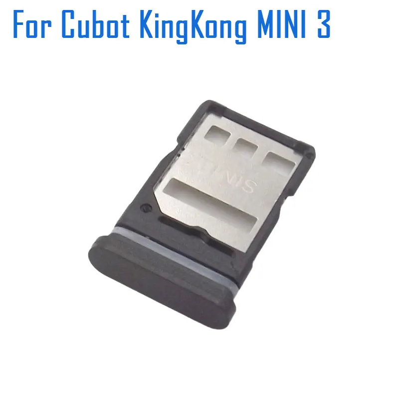 

Новинка, оригинальный лоток для 3 SIM-карт Cubot KINGKONG MINI, держатель для Sim-карты, слот для карт, адаптер для смартфона Cubot KING KONG MINI3