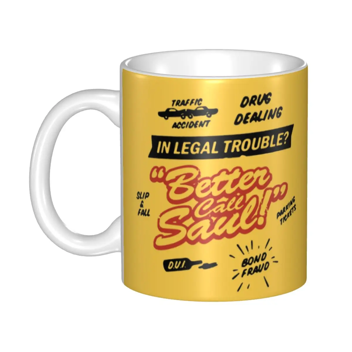 

Legal Trouble Better Call Series Coffee Mugs DIY Customized Ceramic Mug Cup Creative Gift