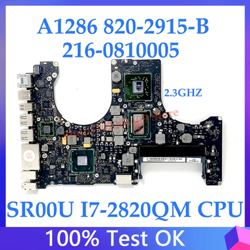 

820-2915-B 2.3Ghz For Macbook Pro 15" A1286 Motherboard 216-0810005 With SR00U I7-2820QM CPU SLJ4P HM65 100% Full Tested