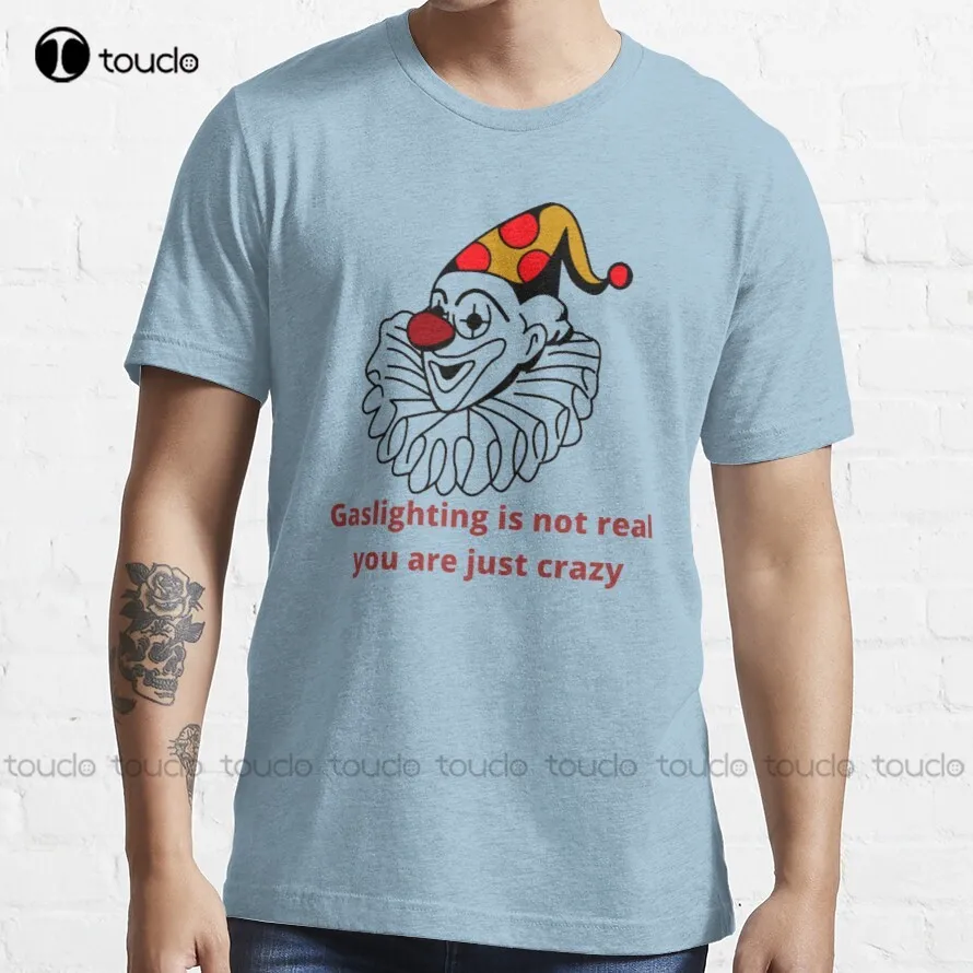 Gaslighting Nie Jest Prawdziwy Jesteś Po Prostu Szalony T-Shirt Koszulki Na Siłownię Dla Kobiet Niestandardowe Aldult Teen Unisex Cyfrowa Koszulka Z N