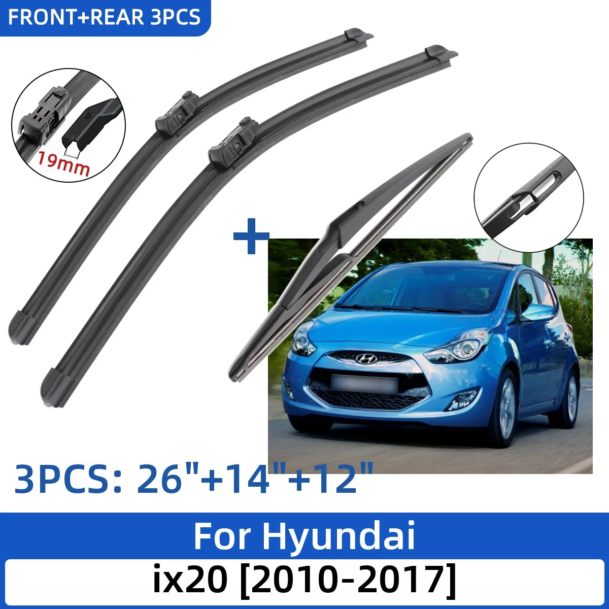 For Hyundai ix20 2010 2017 26"+14"+12" Front Rear Wiper Blades Windshield Windscreen Window