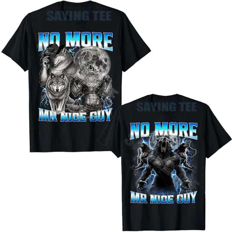 Kein netter Herr-Männerfreund mehr – Lustiges Alpha-Wolf-Meme Werwolf T-Shirt für Herren und Damen – Y2K Witziges Ästhetisches Silly Wolves Grafik-Kleidungsstück Neuheitstee
