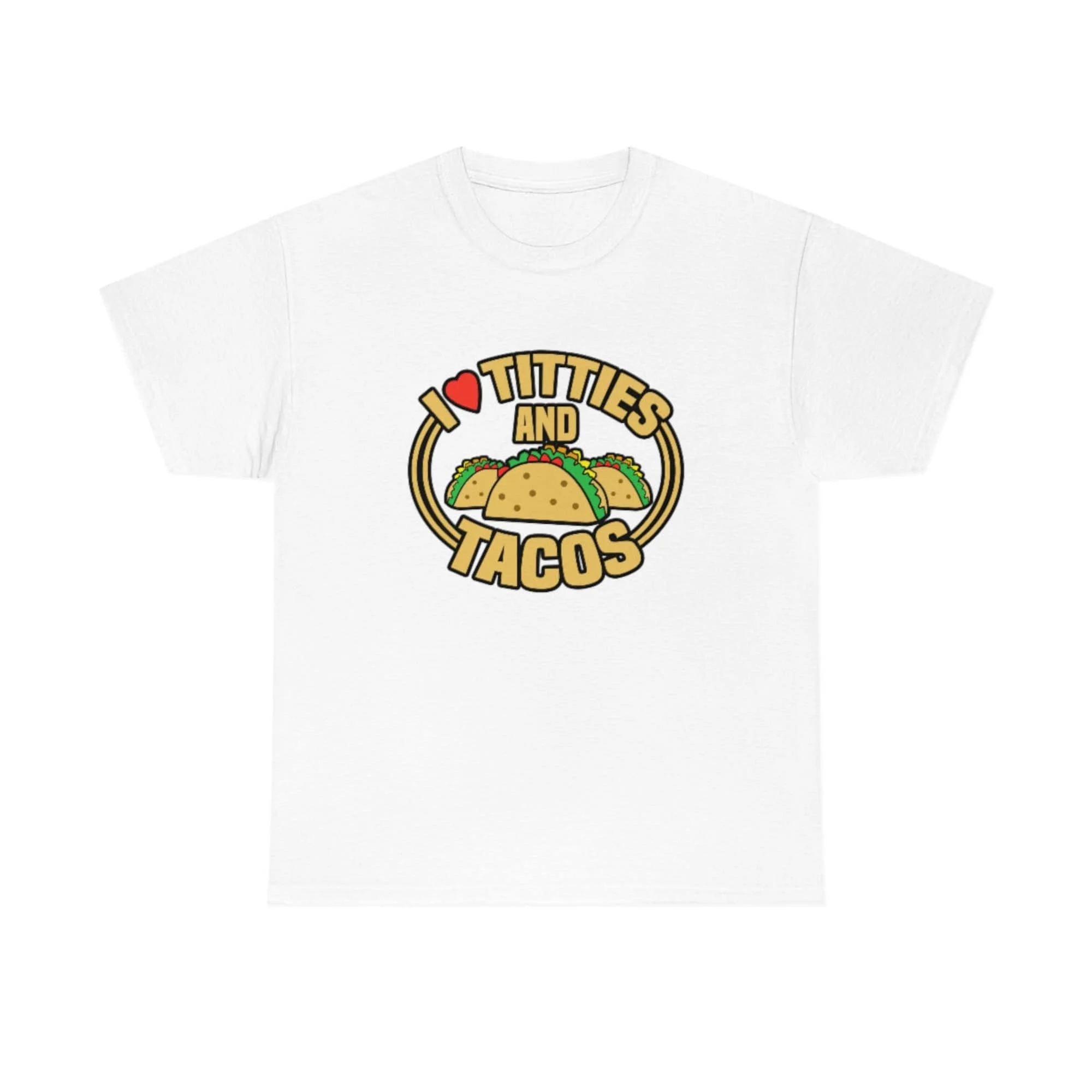 I Love Titties And Tacos Shirt Funny Meme Gifts
